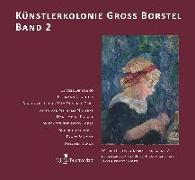 Künstlerkolonie Groß Borstel Band 2