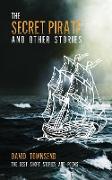 The Secret Pirate and Other Stories