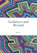 Lockdown and Beyond