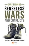 Senseless Wars and Conflicts