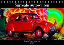 Surreale Autowelten (Tischkalender 2023 DIN A5 quer)