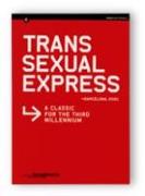 Trans sexual express. Barcelona 2001. A classic for the third millennium Centre d'Art Santa Mónica. Barcelona, del 27 de juny al 30 de setembre