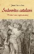 Sodomites catalans: història i vida (s. XIII-XVIII)