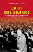 El fi del silenci : la recuperació de la Generalitat i el retorn de Tarradellas
