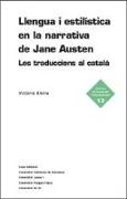 Llengua i estilística en la narrativa de Jane Austen : les traduccions al català