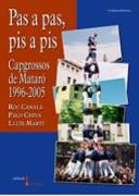 Pas a pas, pis a pis : Capgrossos de Mataró, 1996-2005