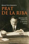 Enric Prat de la Riba : nacionalisme i formació d'un estat català