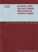 Les novel·listes dels anys trenta : obra narrativa i recepció crítica