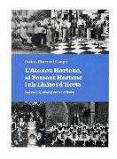 L'Ateneu Hortenc, el Foment Hortenc i els Lluïsos d'Horta : instrucció, esbargiment i cultura