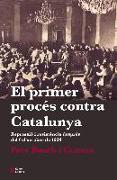 El primer procés contra Catalunya : Repressió i resistència després del 6 d'octubre de 1934