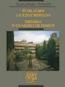 Pedralbes a l'Edat Mitjana. Història d'un monestir : història d'un monestir femení