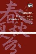 Estacions : poemes de les dinasties Tang i Song