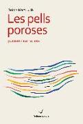 Les pells poroses : Poemes i narracions