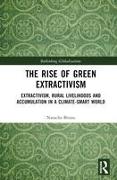 The Rise of Green Extractivism