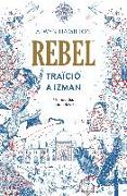 Rebel. Traïció a Izman