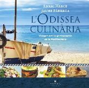 L'odissea culinària : viatges per la gastronomia de la Mediterrània