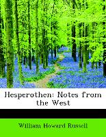 Hesperothen: Notes from the West