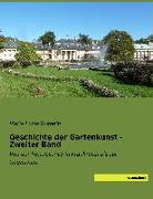 Geschichte der Gartenkunst - Zweiter Band