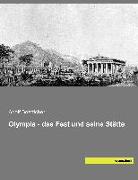Olympia - das Fest und seine Stätte