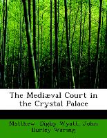 The Mediæval Court in the Crystal Palace