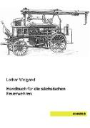 Handbuch für die sächsischen Feuerwehren