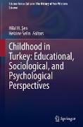 Childhood in Turkey: Educational, Sociological, and Psychological Perspectives