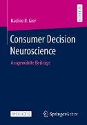 Consumer Decision Neuroscience