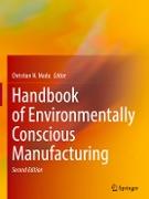 Handbook of Environmentally Conscious Manufacturing