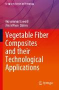 Vegetable Fiber Composites and their Technological Applications