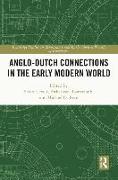 Anglo-Dutch Connections in the Early Modern World