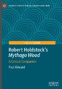 Robert Holdstock¿s Mythago Wood