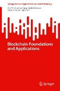 Blockchain Foundations and Applications