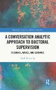 A Conversation Analytic Approach to Doctoral Supervision