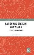 Nation and State in Max Weber