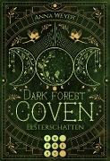 Dark Forest Coven. Elsterschatten