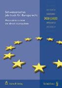 Schweizerisches Jahrbuch für Europarecht / Annuaire suisse de droit européen 2021/2022 (PrintPlu§)