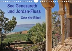 See Genezareth und Jordan-Fluss. Orte der Bibel (Wandkalender 2023 DIN A4 quer)