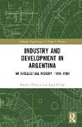 Industry and Development in Argentina