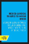 Medico-Surgical Tributes to Harold Brunn