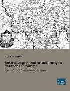 Ansiedlungen und Wanderungen deutscher Stämme