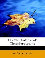 On the Nature of Thunderstorms