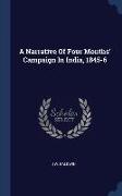 A Narrative Of Four Months' Campaign In India, 1845-6