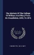 The History Of The College Of William And Mary From Its Foundation, 1693, To 1874