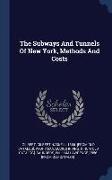 The Subways And Tunnels Of New York, Methods And Costs