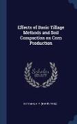 Effects of Basic Tillage Methods and Soil Compaction on Corn Production