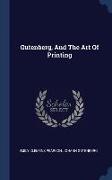 Gutenberg, And The Art Of Printing