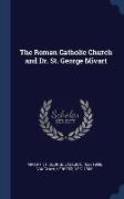 The Roman Catholic Church and Dr. St. George Mivart