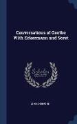 Conversations of Goethe With Eckermann and Soret