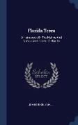 Florida Trees: A Handbook Of The Native And Naturalized Trees Of Florida
