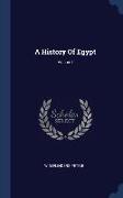 A History Of Egypt, Volume I